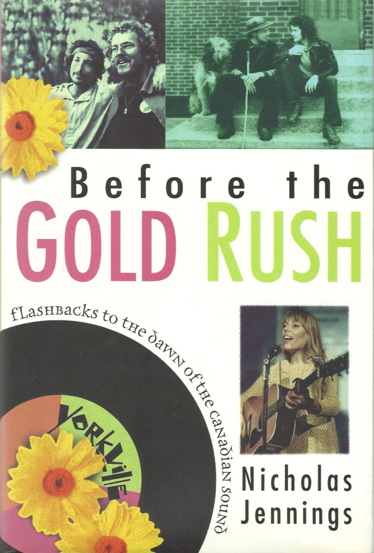 Before the Gold Rush: Flashbacks to the Dawn of the Canadian Sound,Used