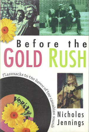 Before the Gold Rush: Flashbacks to the Dawn of the Canadian Sound,Used