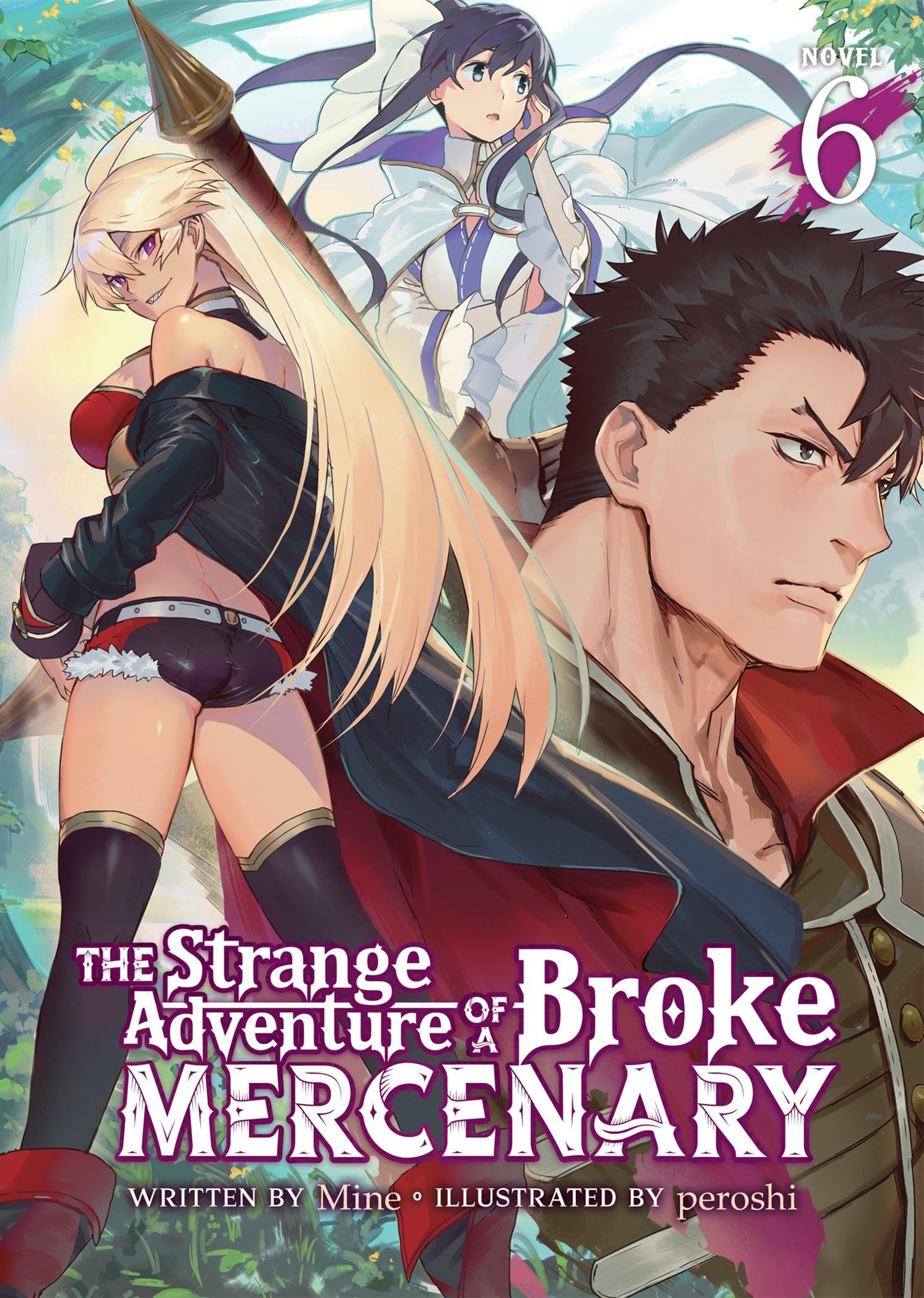 The Strange Adventure Of A Broke Mercenary (Light Novel) Vol. 6,Used