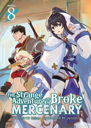 The Strange Adventure Of A Broke Mercenary (Light Novel) Vol. 8,Used