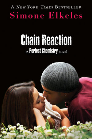 Chain Reaction (A Perfect Chemistry Novel),Used