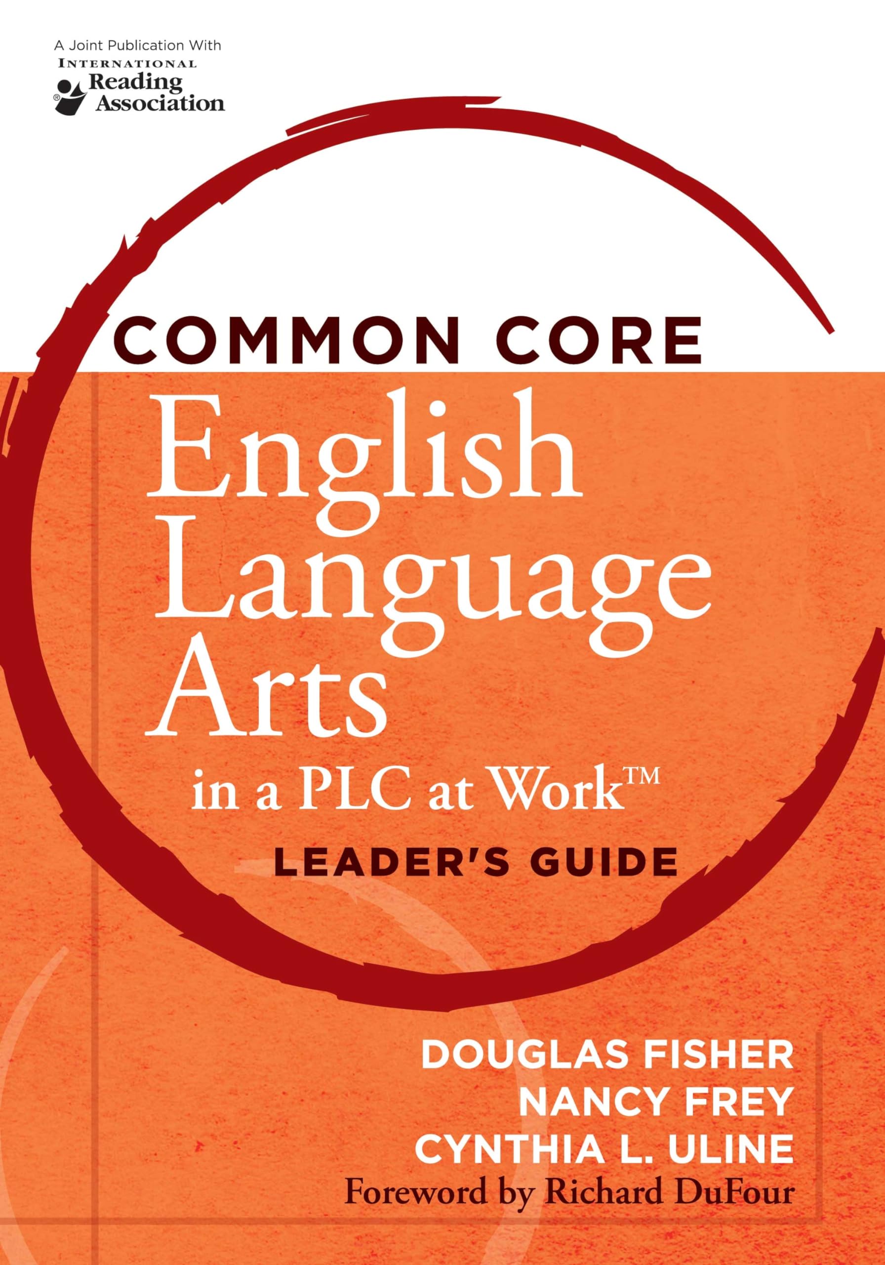 Common Core English Language Arts in a PLC at Work: Leader's Guide,Used