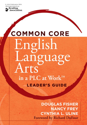 Common Core English Language Arts in a PLC at Work: Leader's Guide,Used