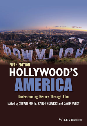 Hollywood's America: Understanding History Through Film,Used