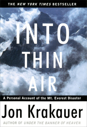 Into Thin Air: A Personal Account Of The Mount Everest Disaster,New