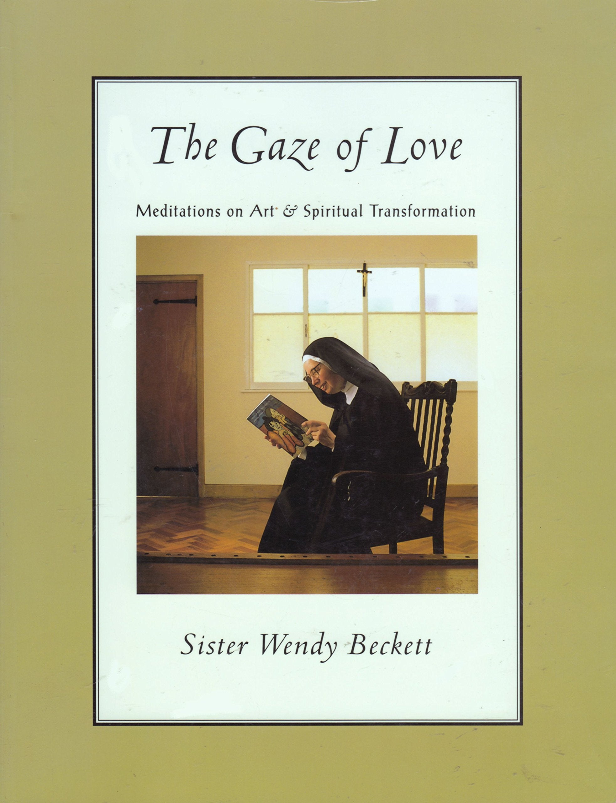 The Gaze of Love: Meditations on Art and Spiritual Transformation,Used
