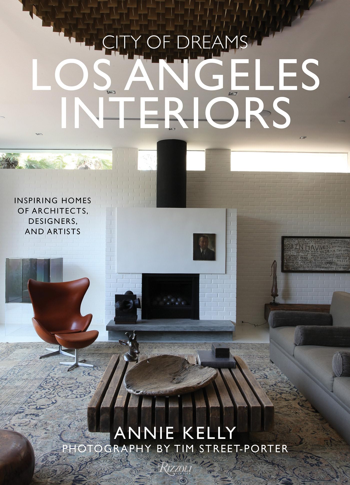 City Of Dreams: Los Angeles Interiors: Inspiring Homes Of Architects, Designers, And Artists,Used