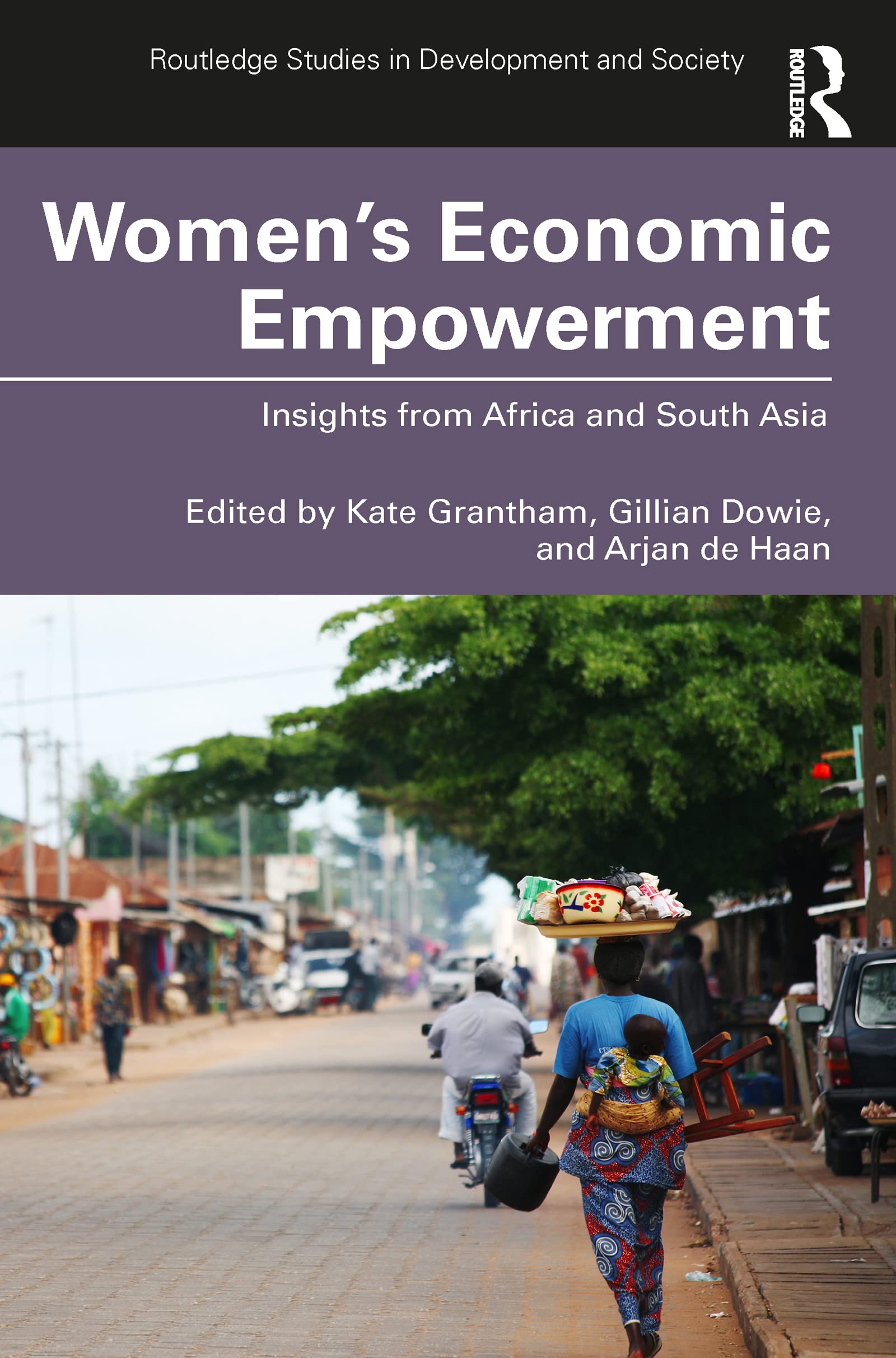 Women's Economic Empowerment: Insights from Africa and South Asia (Routledge Studies in Development and Society),Used