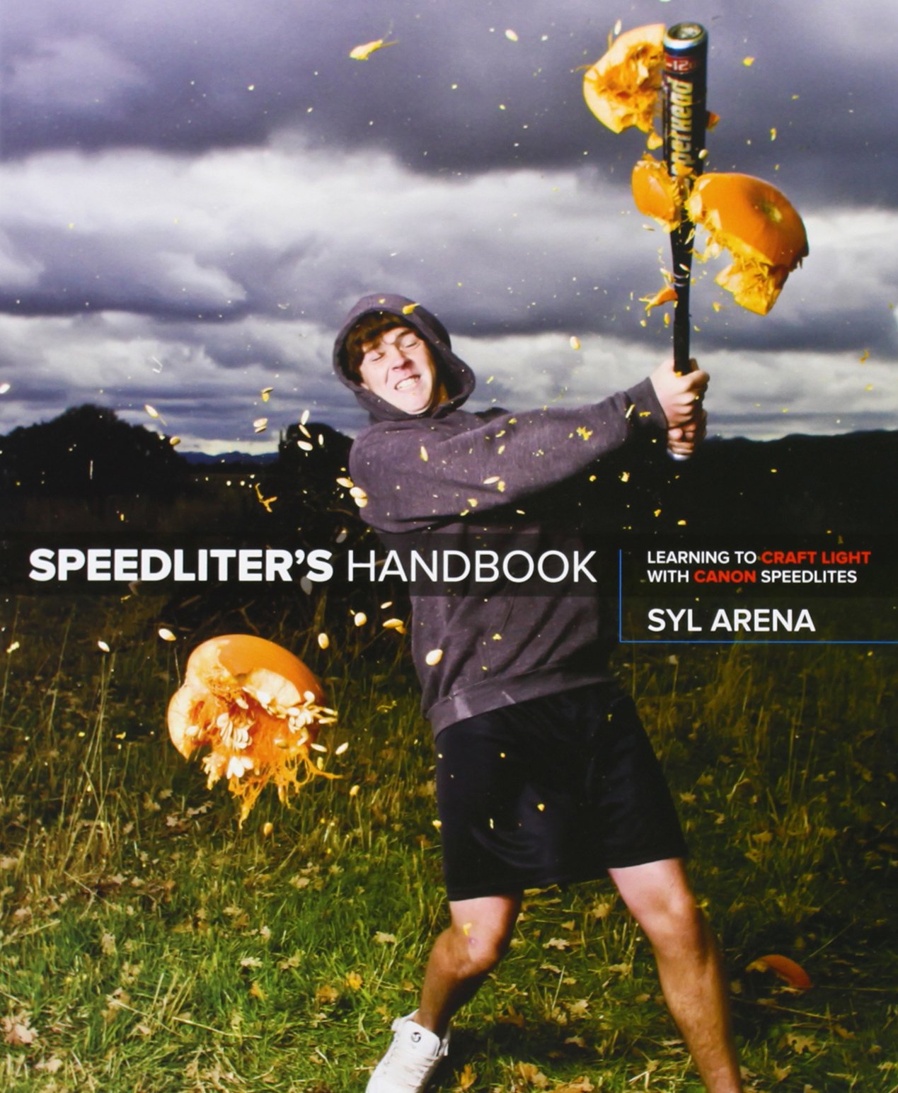 Speedliter'S Handbook: Learning To Craft Light With Canon Speedlites,New