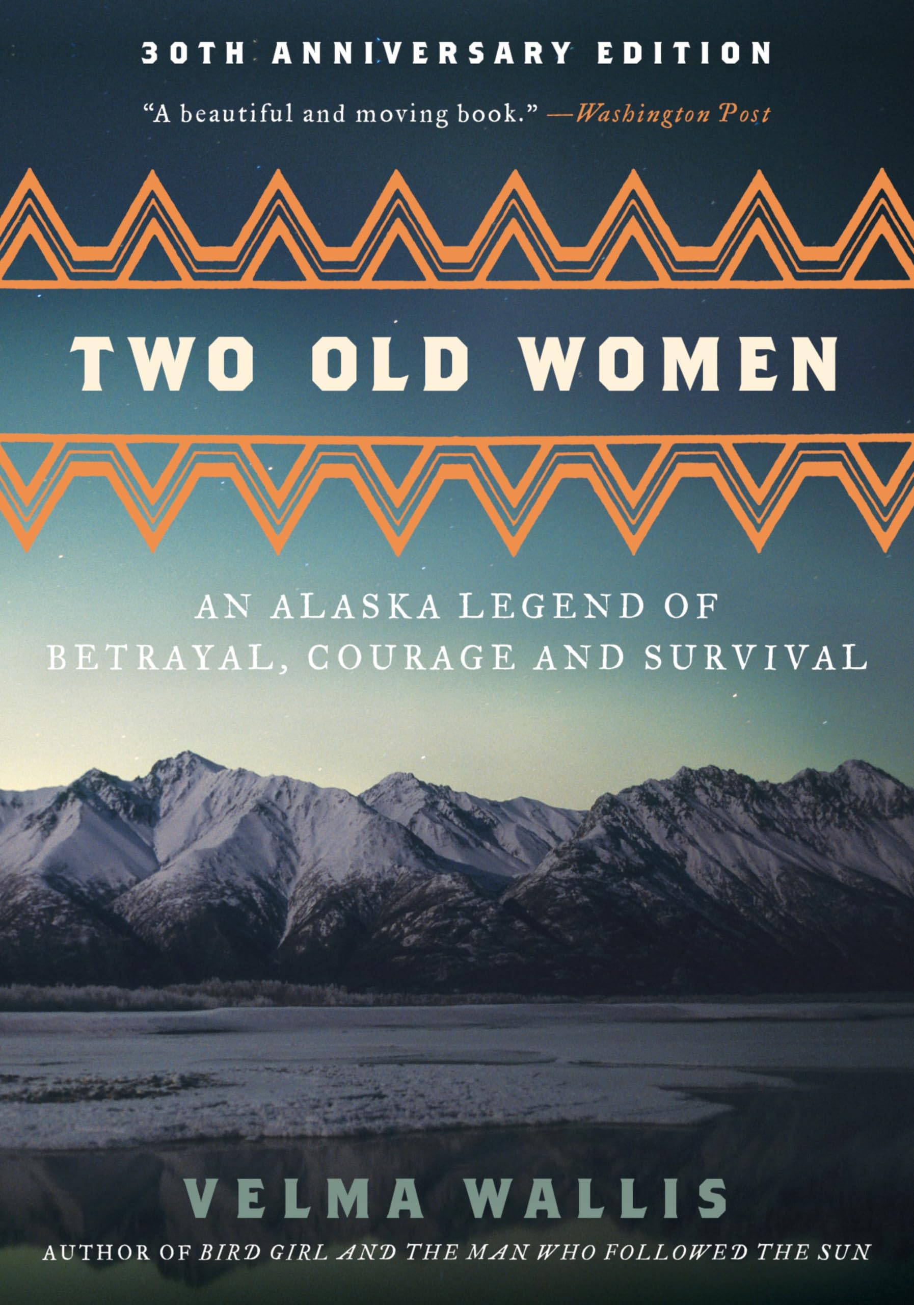 Two Old Women [Anniversary Edition]: An Alaska Legend of Betrayal, Courage and Survival,Used
