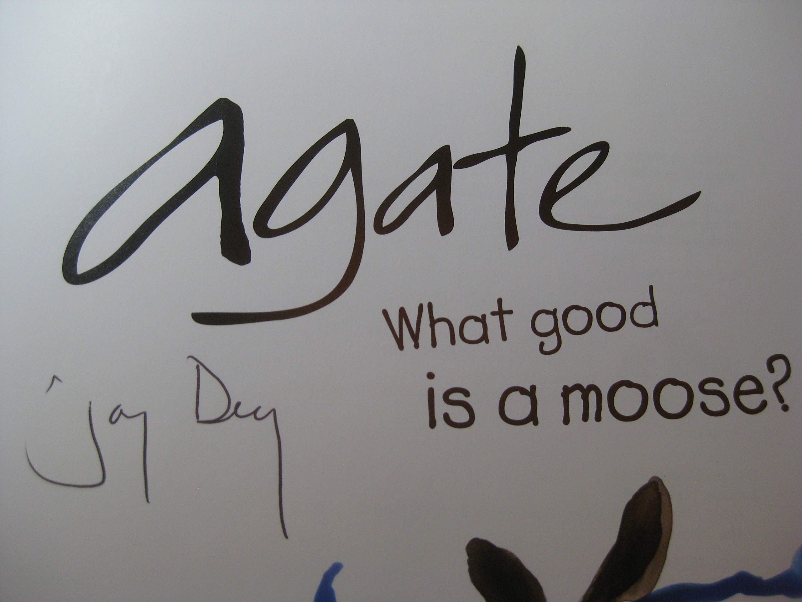 Agate: What Good Is A Moose?,New
