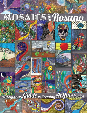 Mosaics with Rosano (A Beginner's Guide to Creating Artful Mosaics),Used
