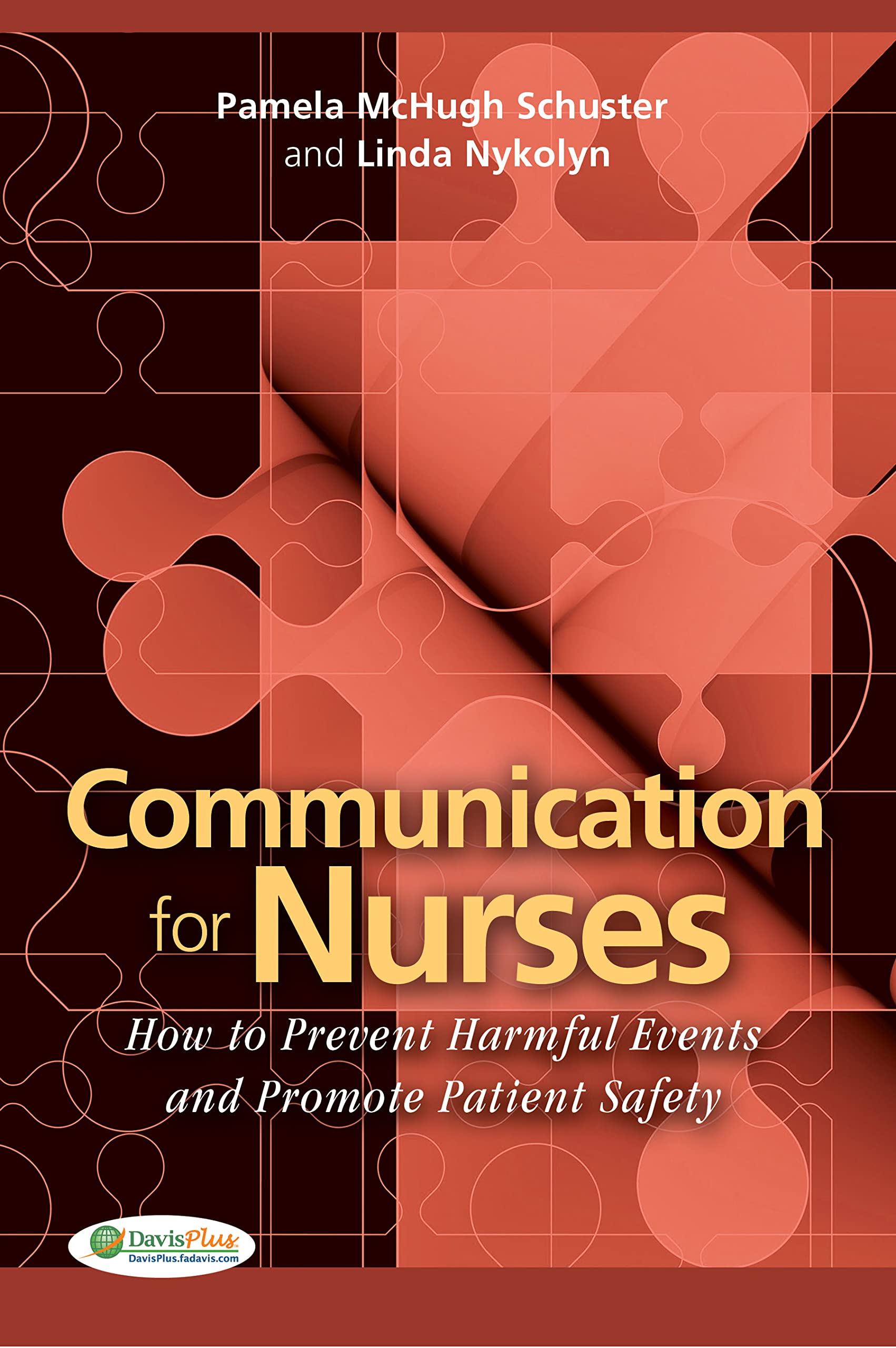 Communication for Nurses: How to Prevent Harmful Events and Promote Patient Safety,Used