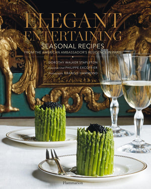 Elegant Entertaining: Seasonal Recipes from the American Ambassador's Residence in Paris,Used