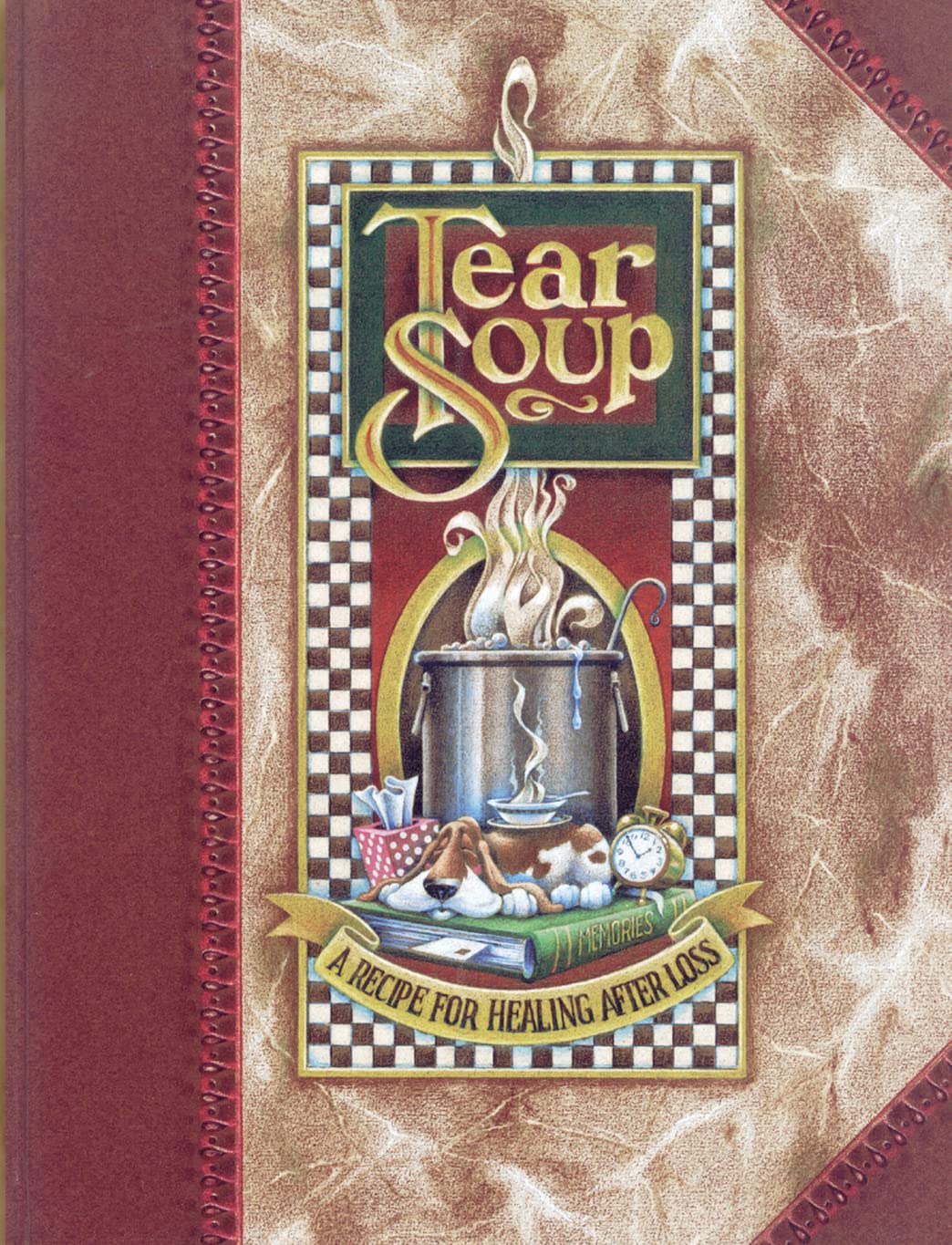 Tear Soup: A Recipe For Healing After Loss