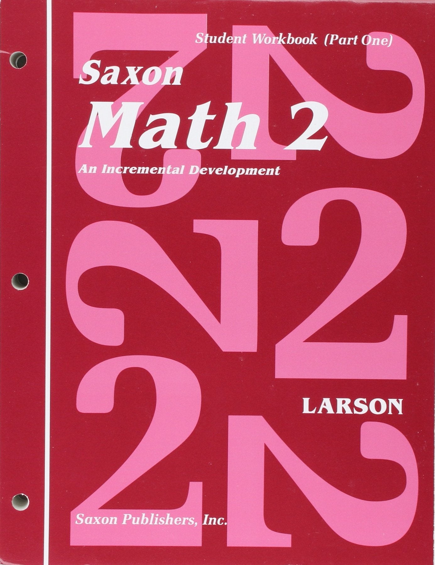 Saxon Math 2: An Incremental Development  Student Workbook, Part 1,Used