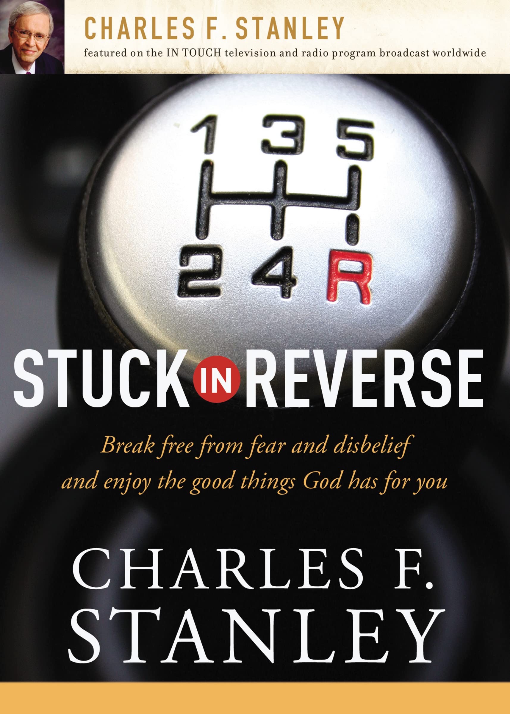 Stuck in Reverse: How to Let God Change Your Direction,Used