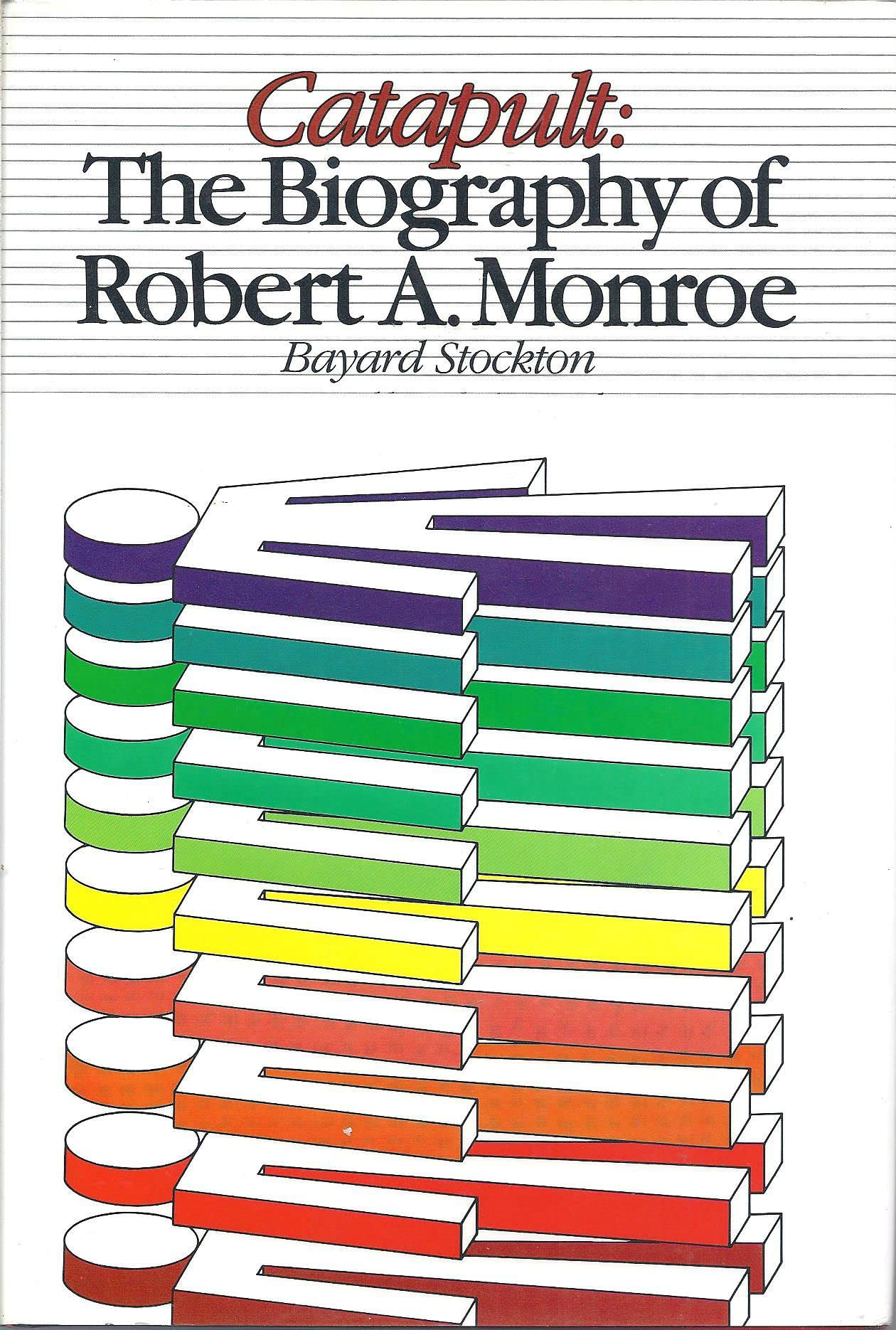 Catapult: The Biography of Robert A. Monroe,Used