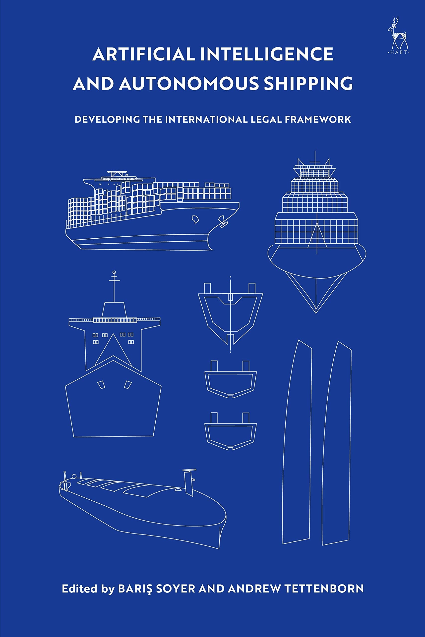 Artificial Intelligence and Autonomous Shipping: Developing the International Legal Framework,Used