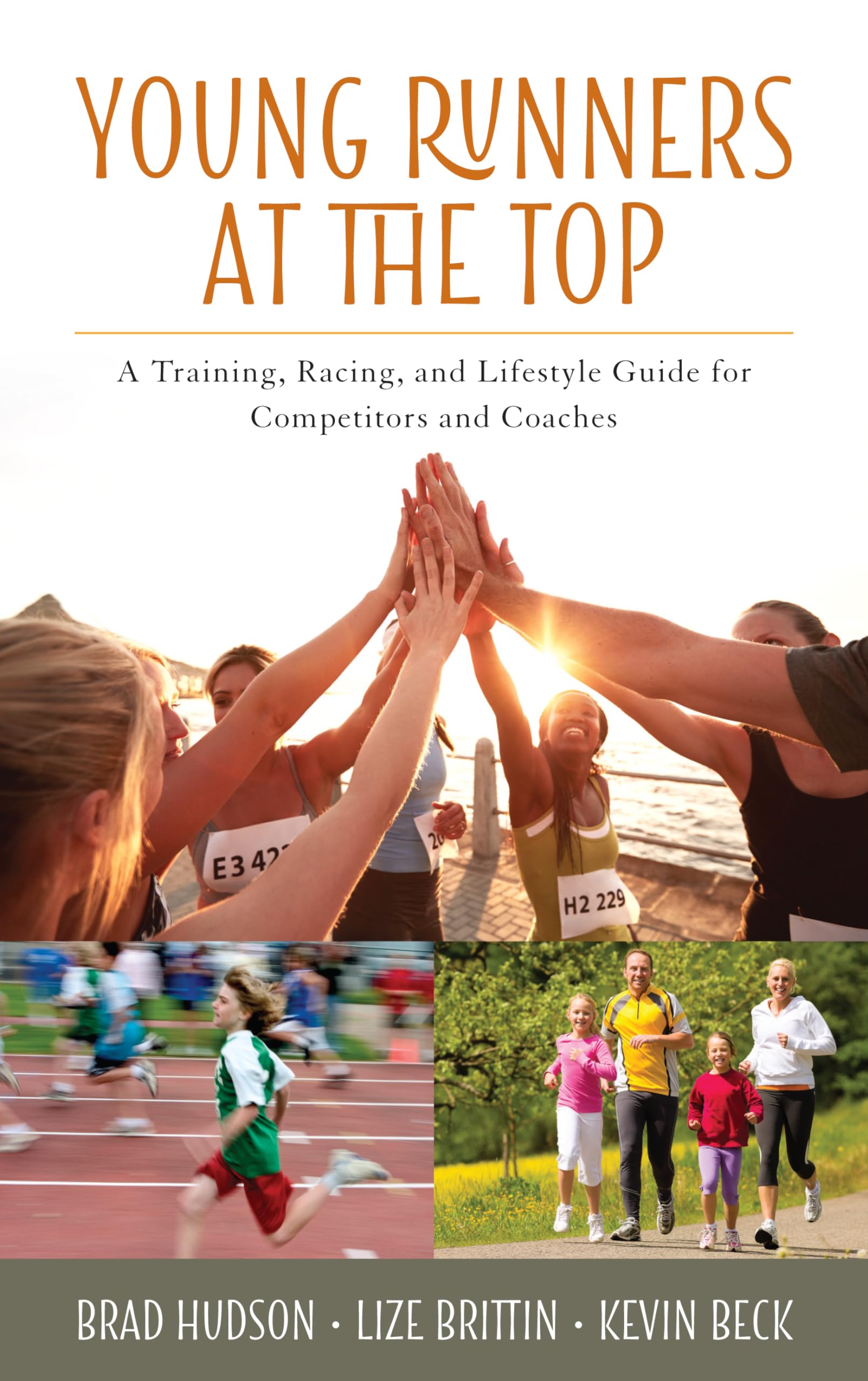 Young Runners at the Top: A Training, Racing, and Lifestyle Guide for Competitors and Coaches,Used