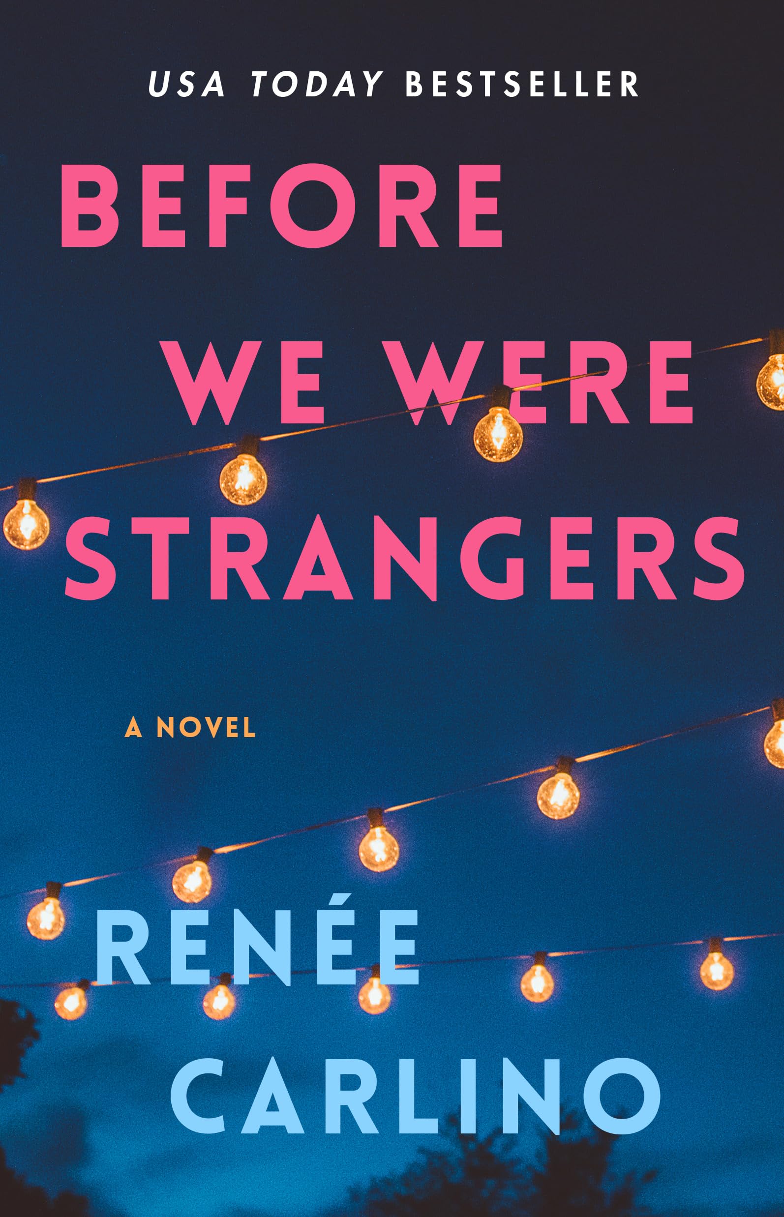Before We Were Strangers: A Love Story,Used