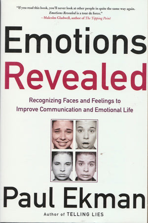 Emotions Revealed: Recognizing Faces And Feelings To Improve Communication And Emotional Life