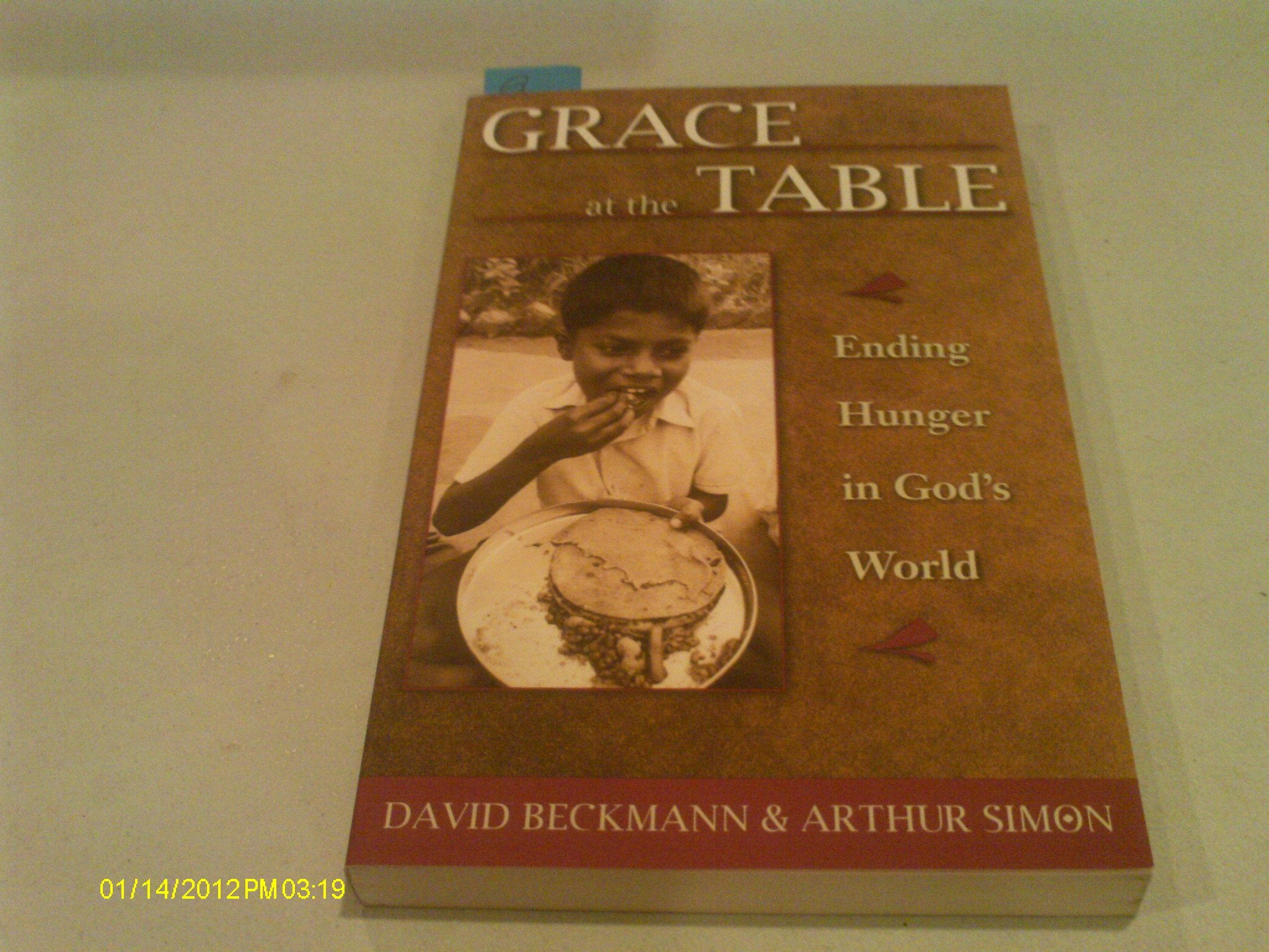 Grace At The Table: Ending Hunger In God'S World,New