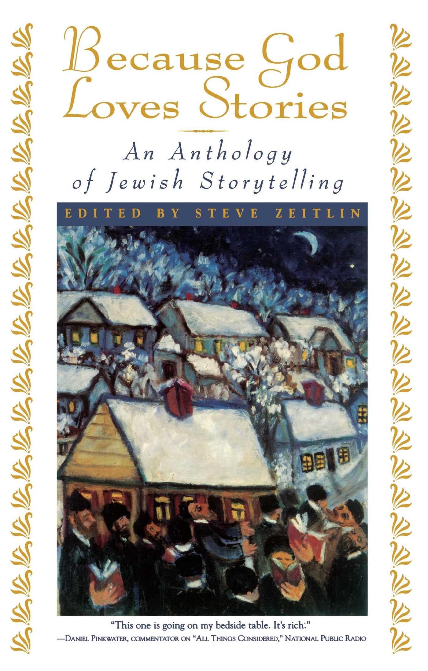 Because God Loves Stories: An Anthology Of Jewish Storytelling,New