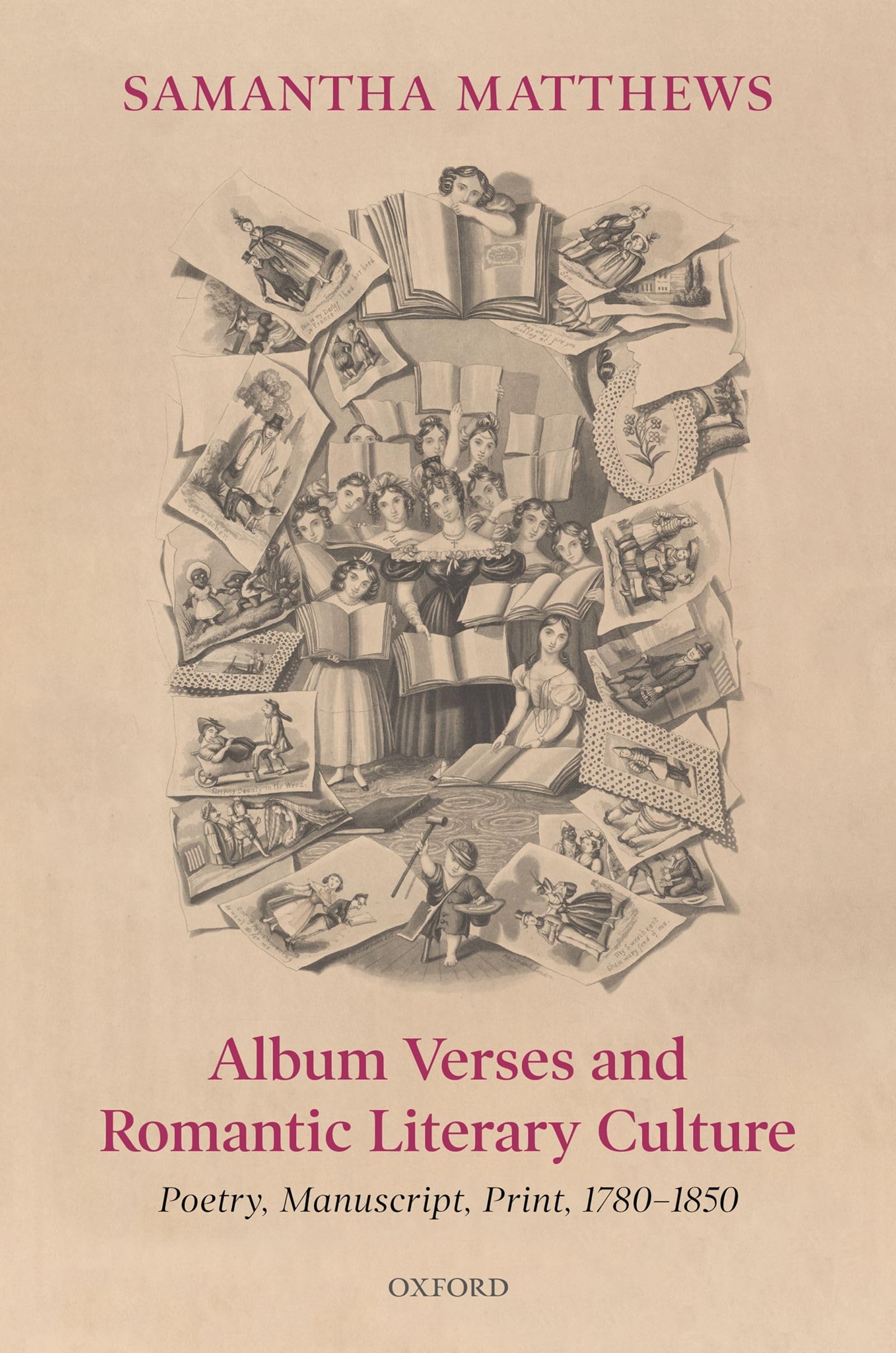 Album Verses And Romantic Literary Culture: Poetry, Manuscript, Print, 17801850,New