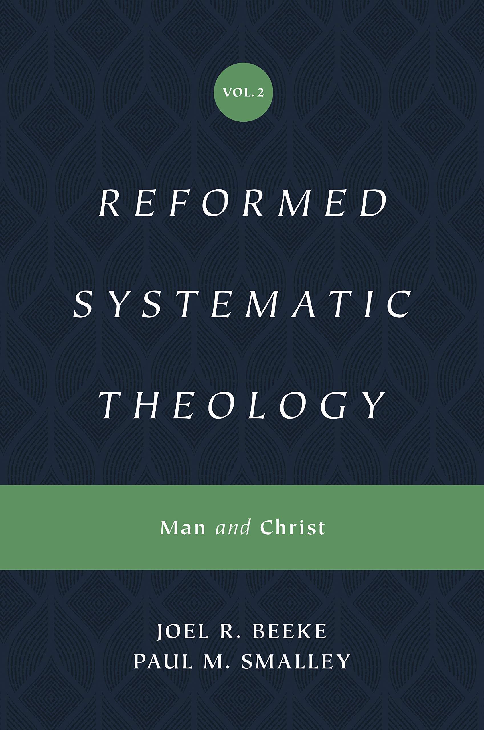 Reformed Systematic Theology: Volume 2: Man and Christ (Reformed Systematic Theology Series),Used