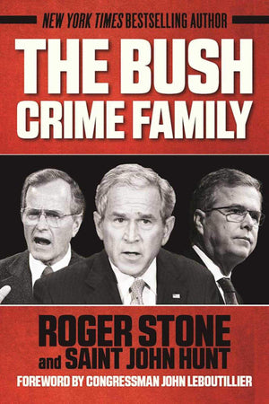 The Bush Crime Family: The Inside Story of an American Dynasty,Used