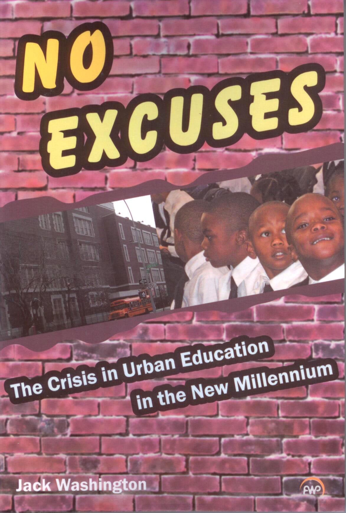 No Excuses: The Crisis In Urban Education In The New Millennium,Used