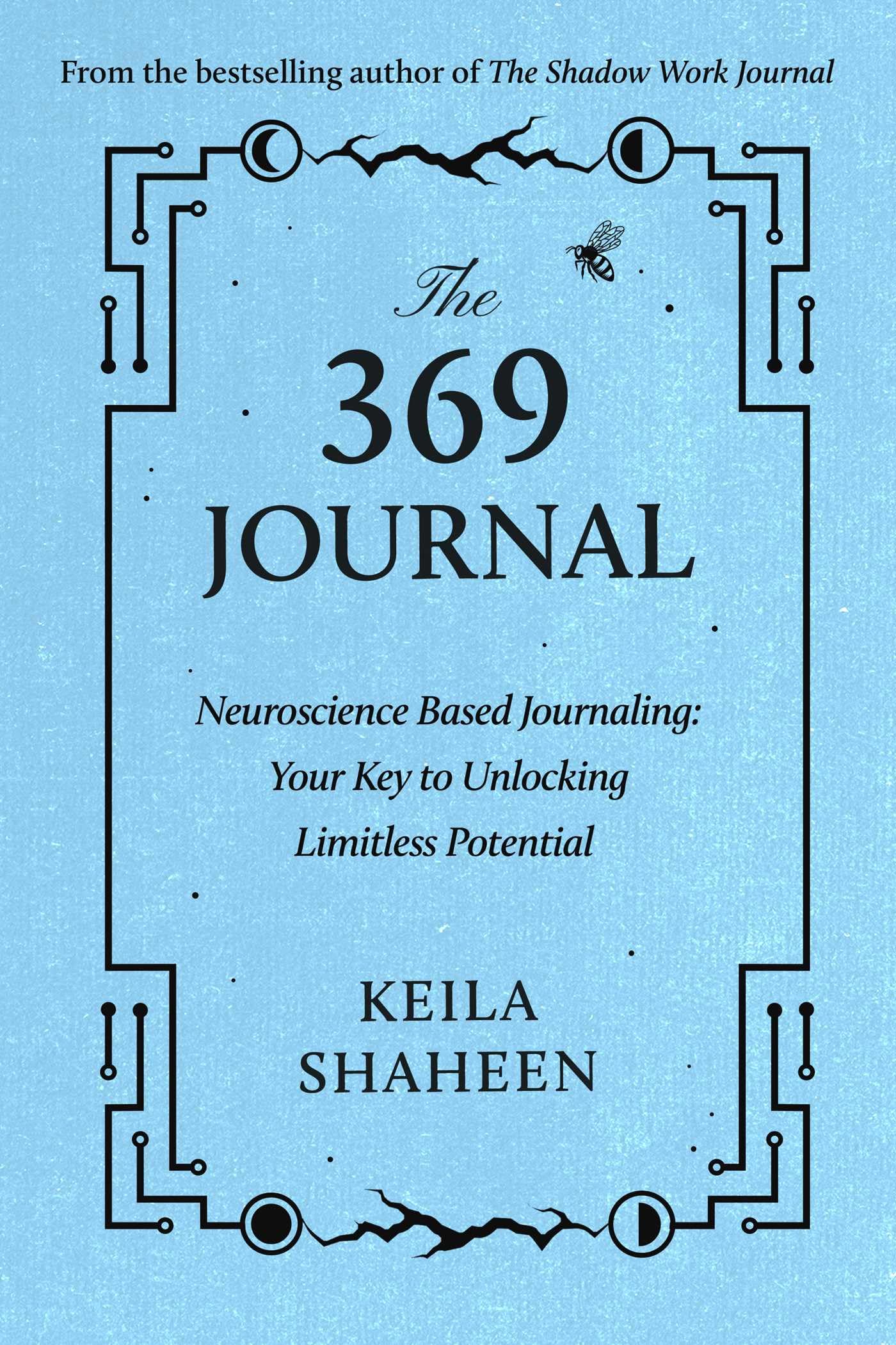 The 369 Journal: NeuroscienceBased Journaling: Your Key to Unlocking Limitless Potential,New