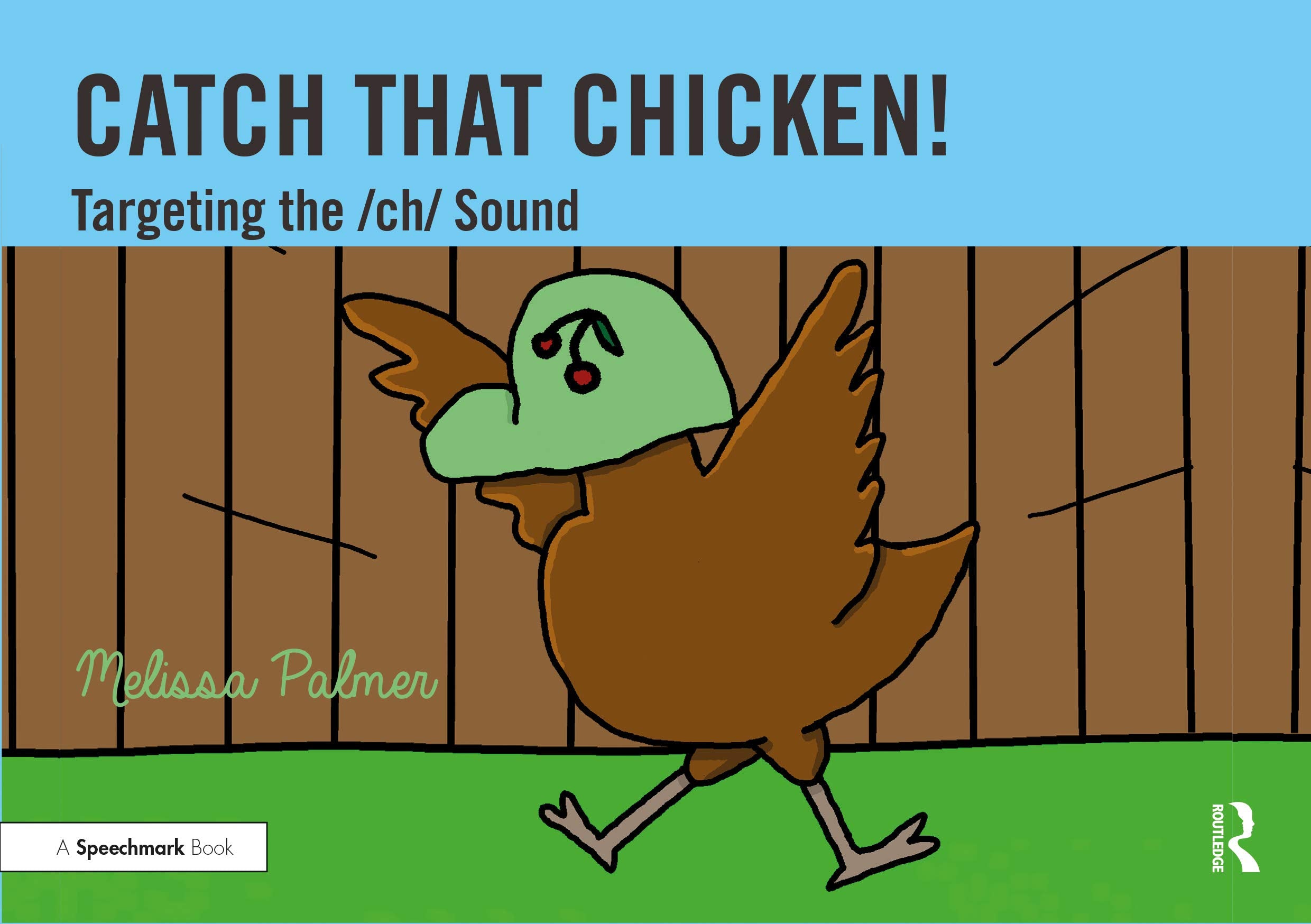 Catch That Chicken!: Targeting the ch Sound (Speech Bubbles 2),Used