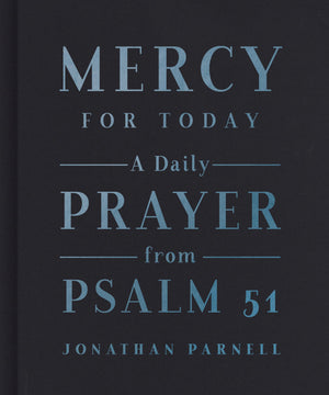 Mercy for Today: A Daily Prayer from Psalm 51,Used