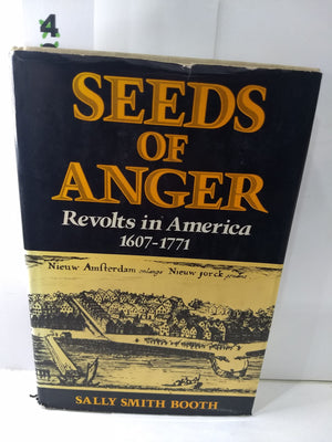 Seeds of anger: Revolts in America, 16071771,Used