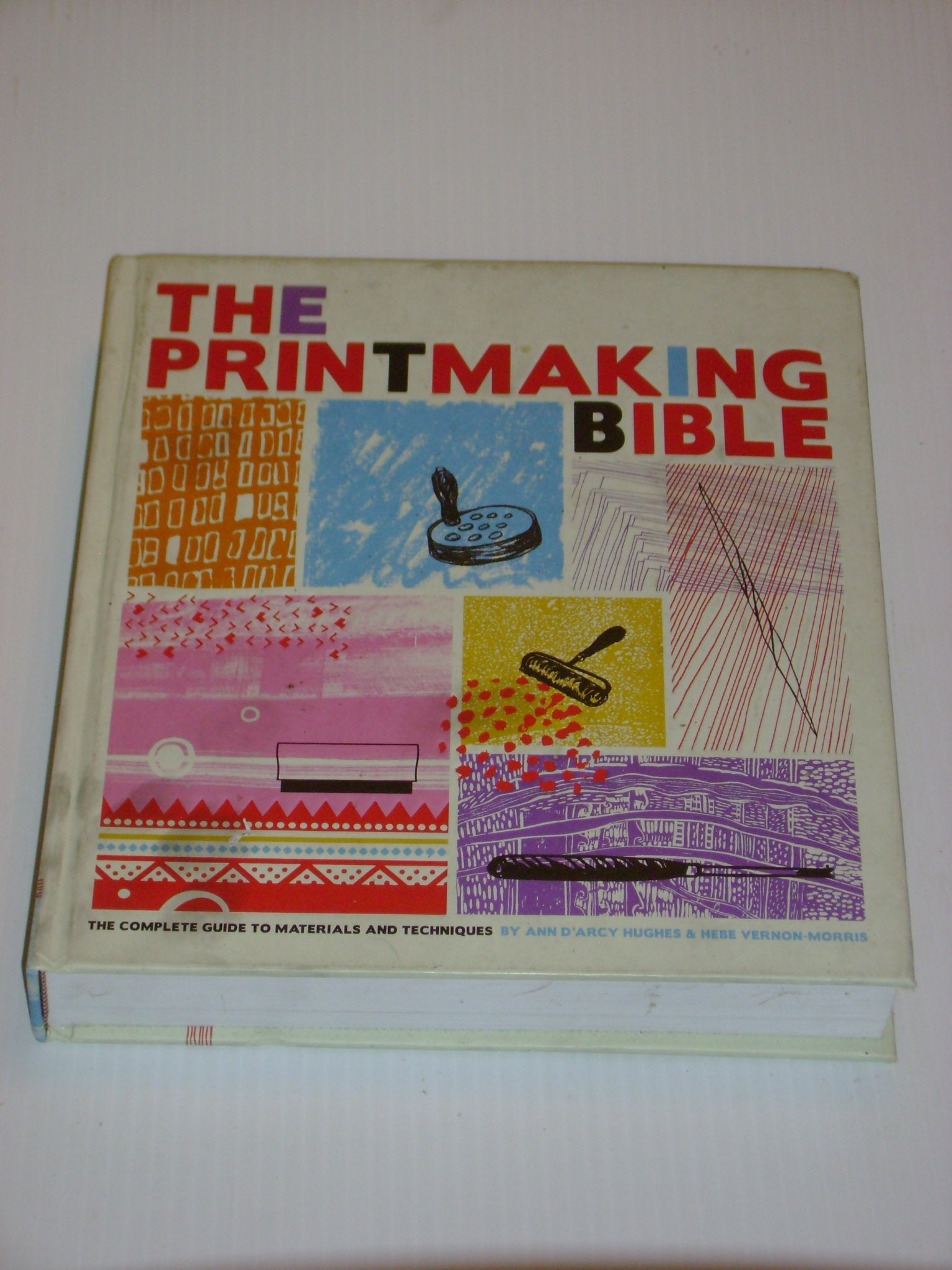 The Printmaking Bible: The Complete Guide to Materials and Techniques,Used