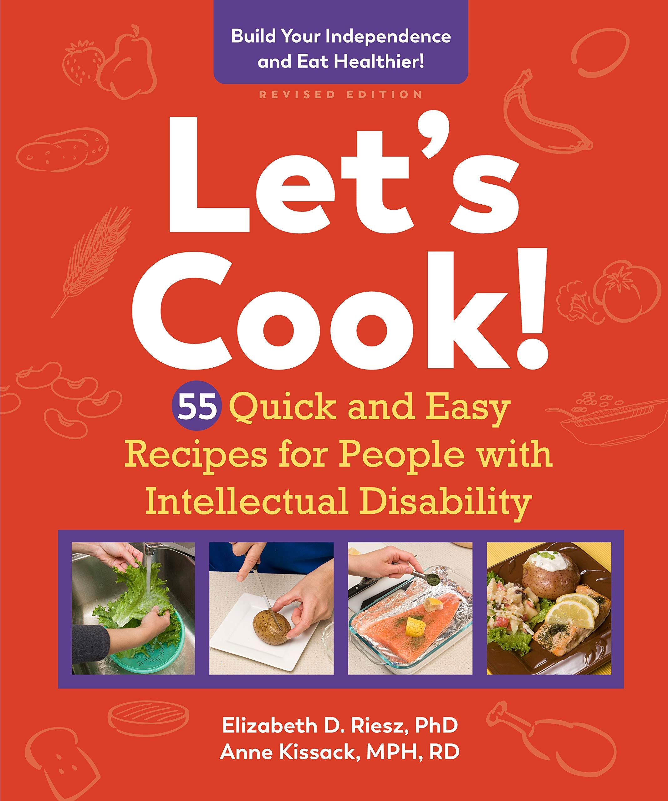 Lets Cook!: 55 Quick And Easy Recipes For People With Intellectual Disability