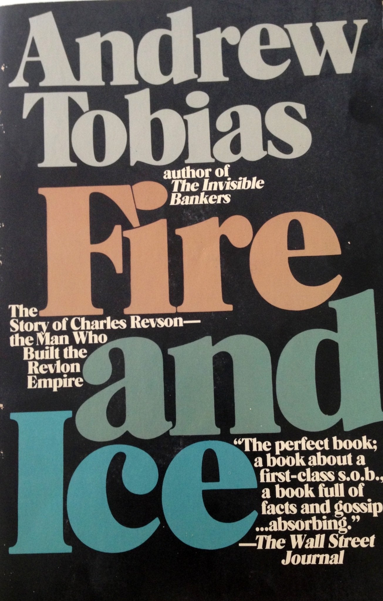 Fire and ice: the story of Charles Revson, the man who built the Revlon empire,Used