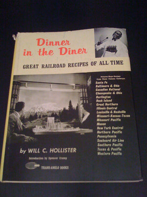 Dinner in the Diner: Great Railroad Recipes of All Time,New