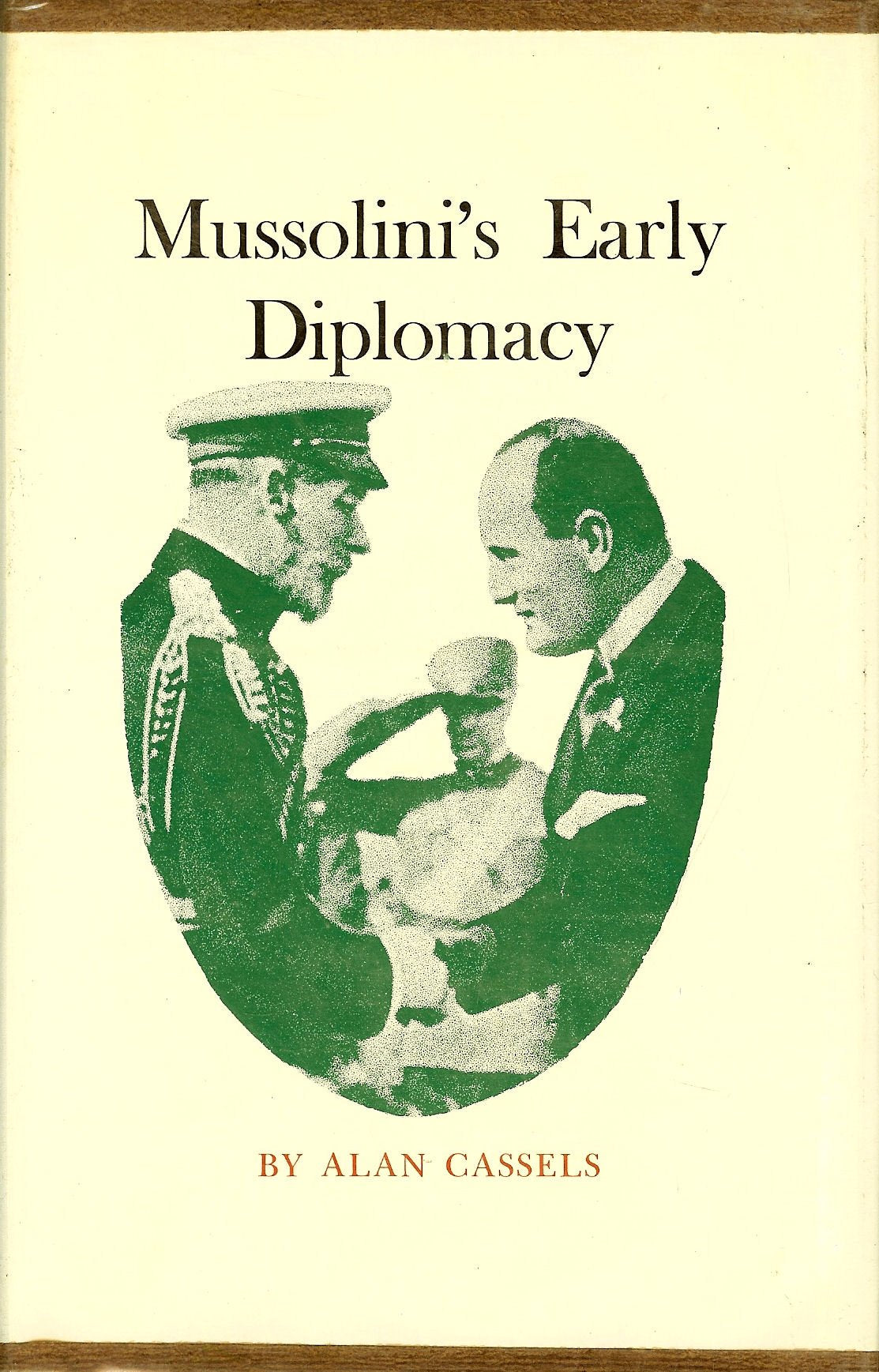 Mussolini's Early Diplomacy (Princeton Legacy Library, 1308),Used