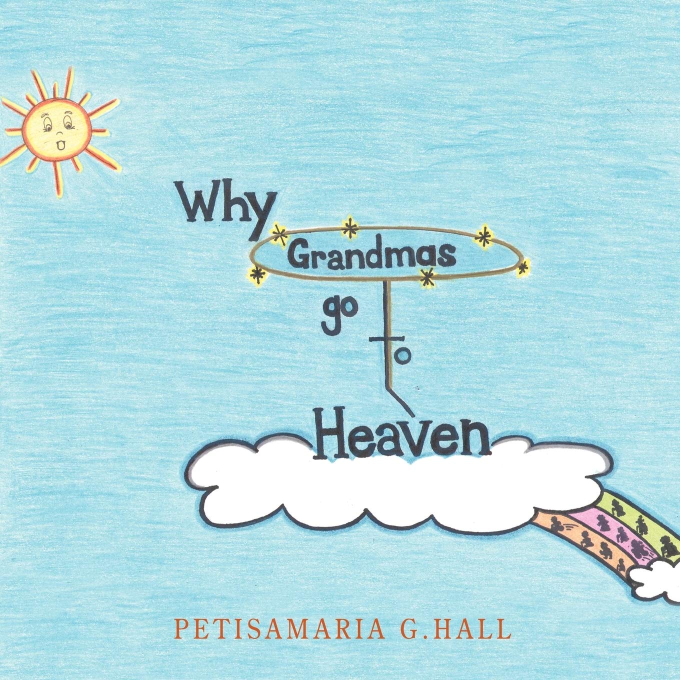 Why Grandmas Go to Heaven,Used