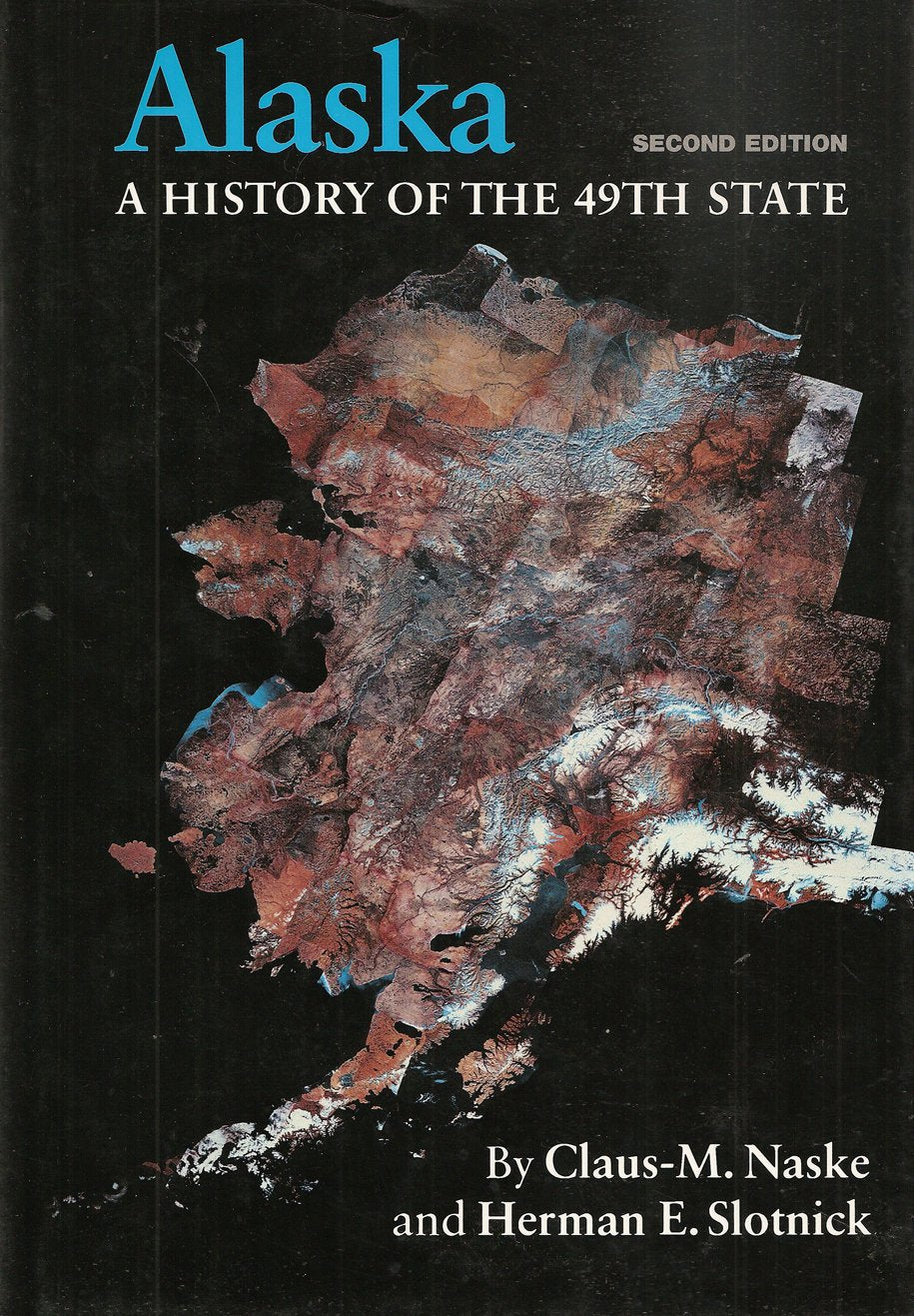 Alaska: A History of the 49th State,Used