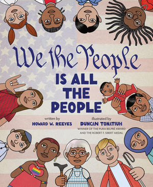 We The People Is All The People: A Picture Book