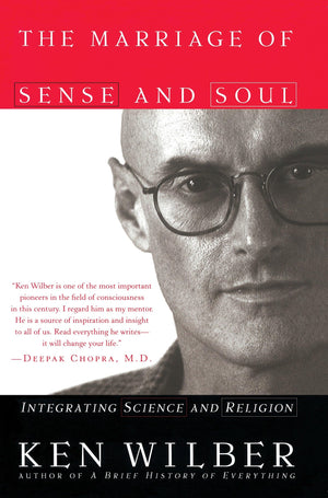 The Marriage of Sense and Soul: Integrating Science and Religion,Used