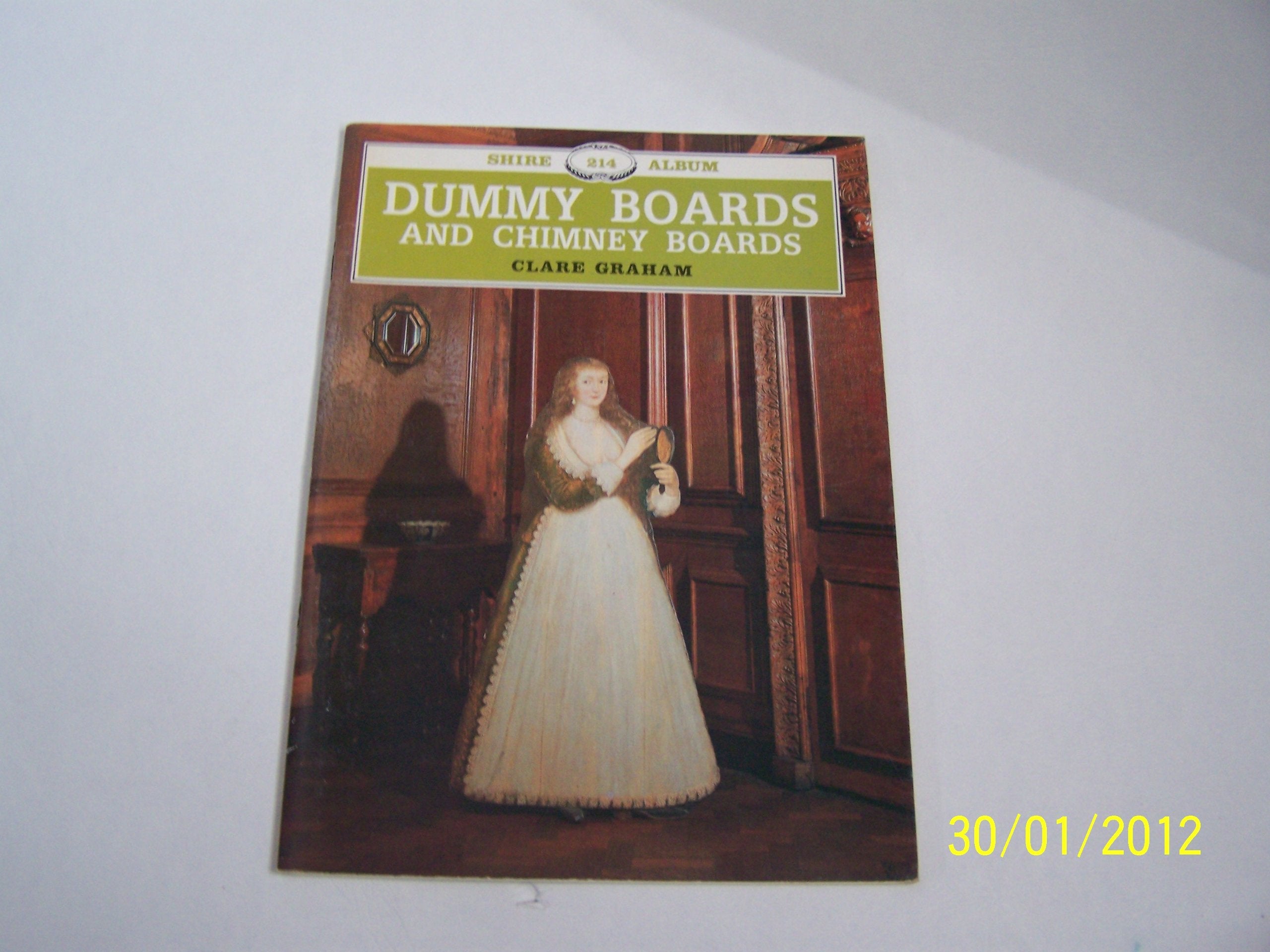 Dummy Boards and Chimney Boards (Shire Library),Used