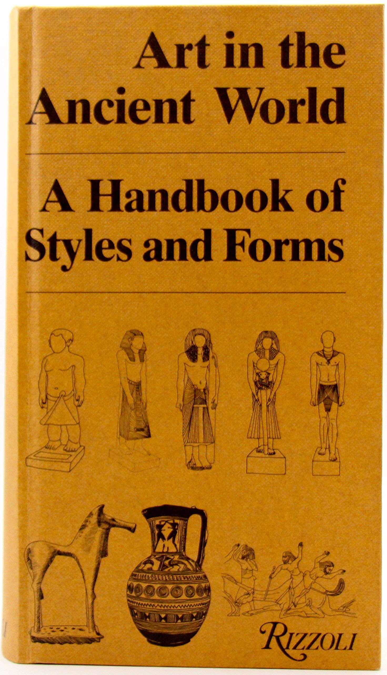 Art in the ancient world: A handbook of styles and forms,Used