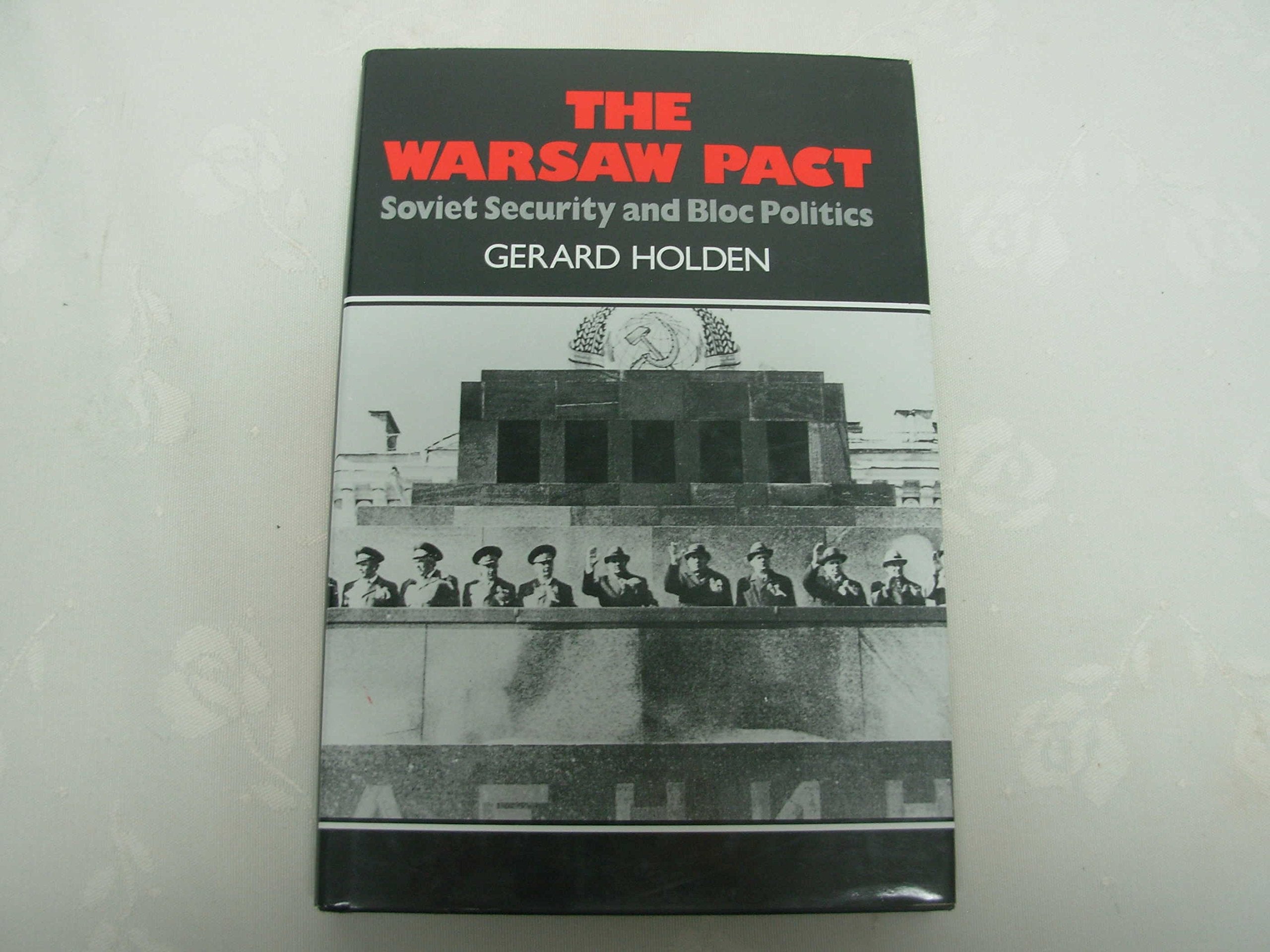 The Warsaw Pact: Soviet Security and Bloc Politics,Used