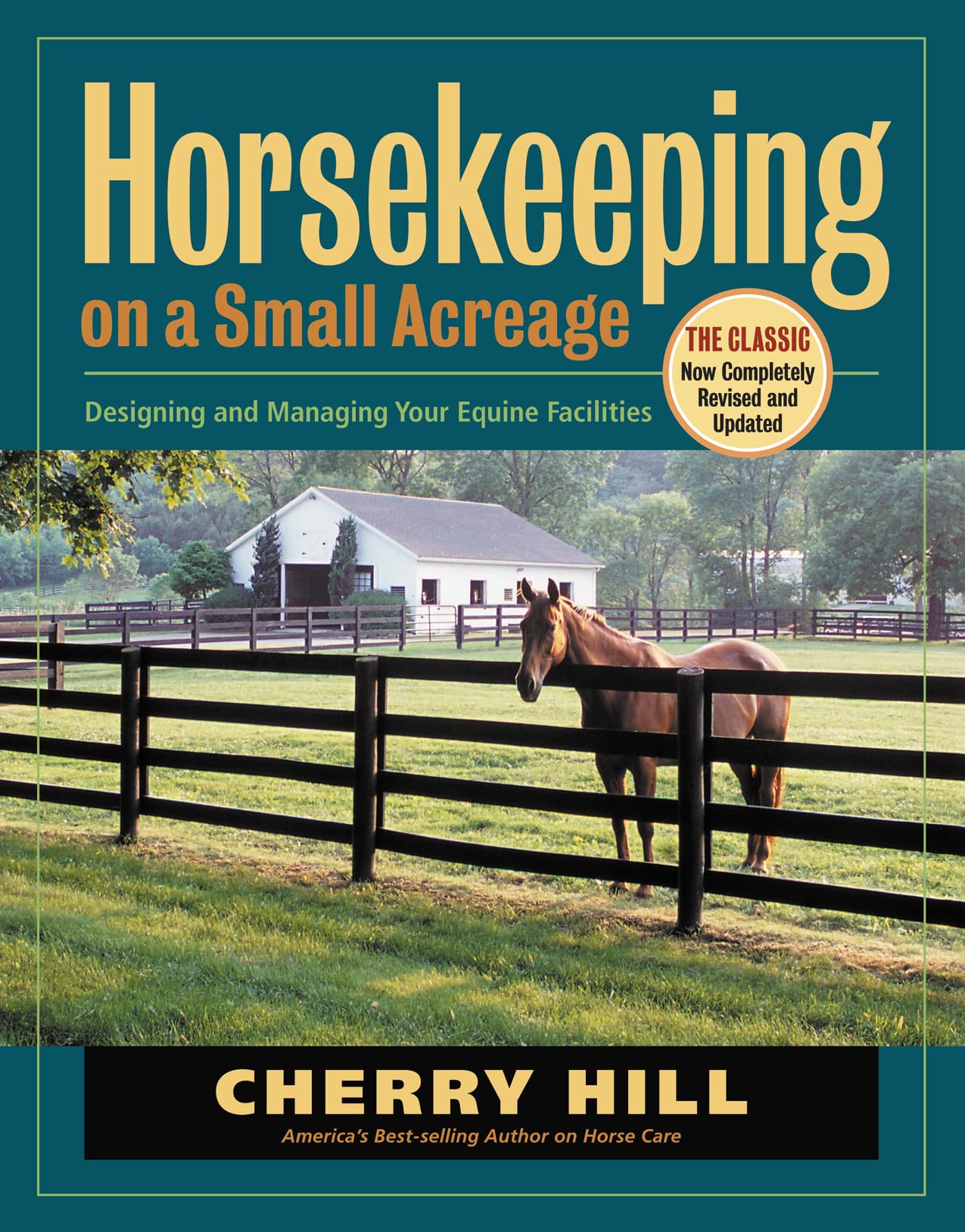 Horsekeeping on a Small Acreage: Designing and Managing Your Equine Facilities,Used