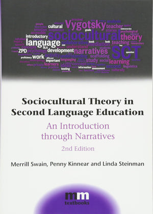 Sociocultural Theory in Second Language Education: An Introduction through Narratives (MM Textbooks, 11),Used